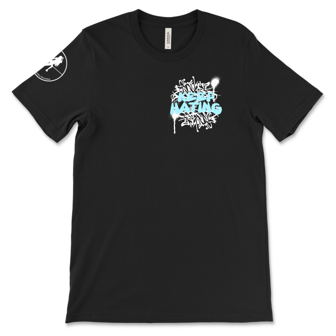 Keep Hating T-Shirt