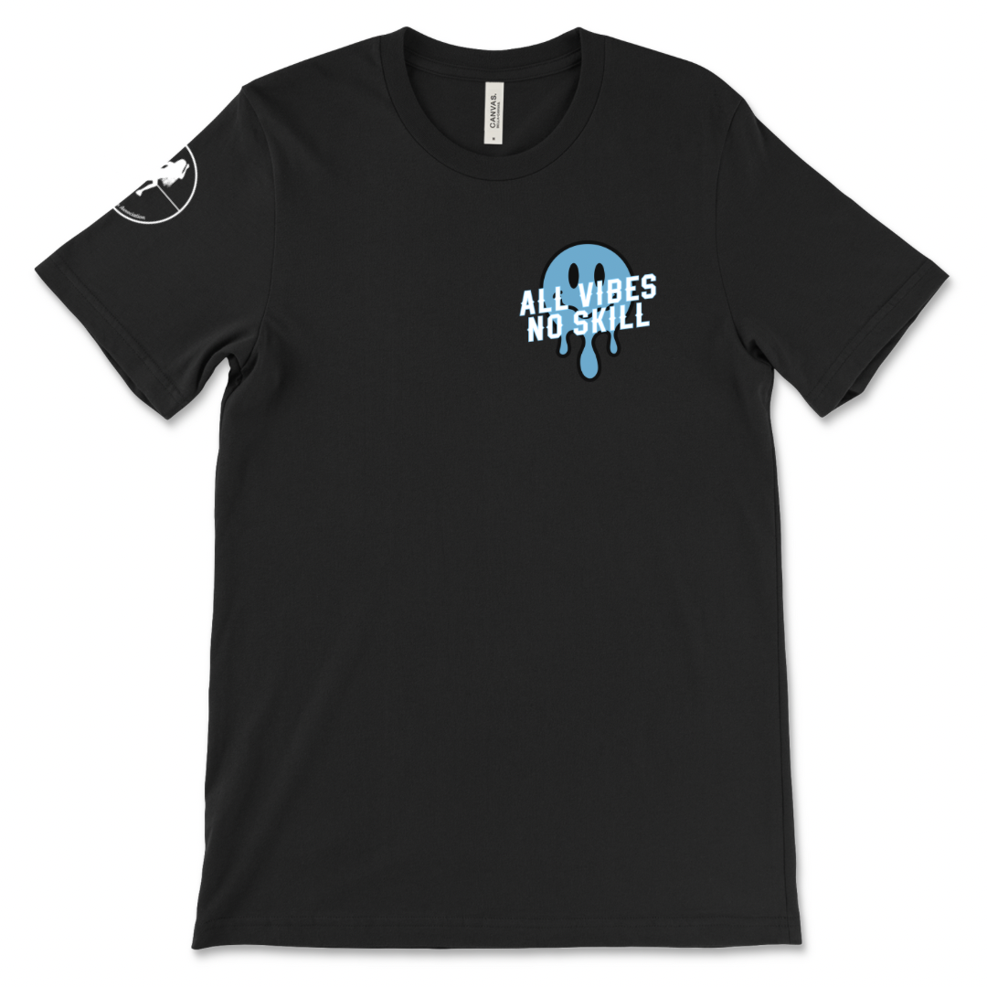 All Vibes No Skill T-Shirt