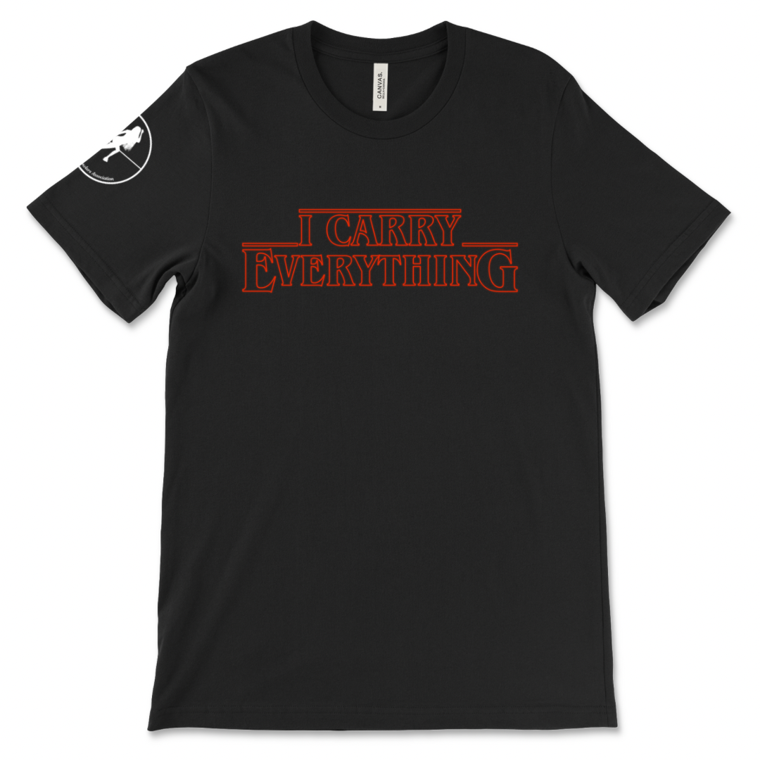 I Carry Everything T-Shirt