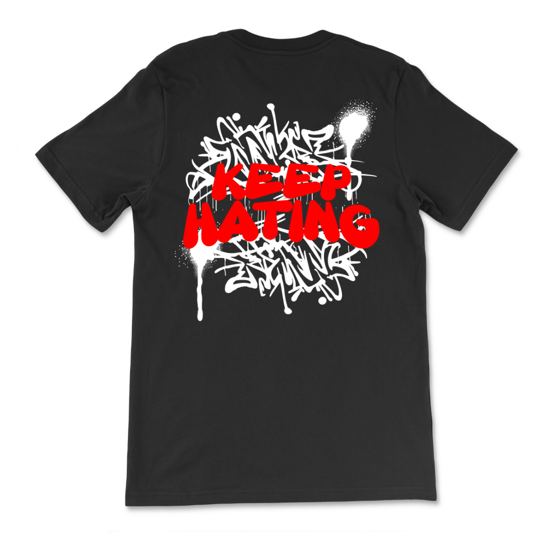 Keep Hating T-Shirt