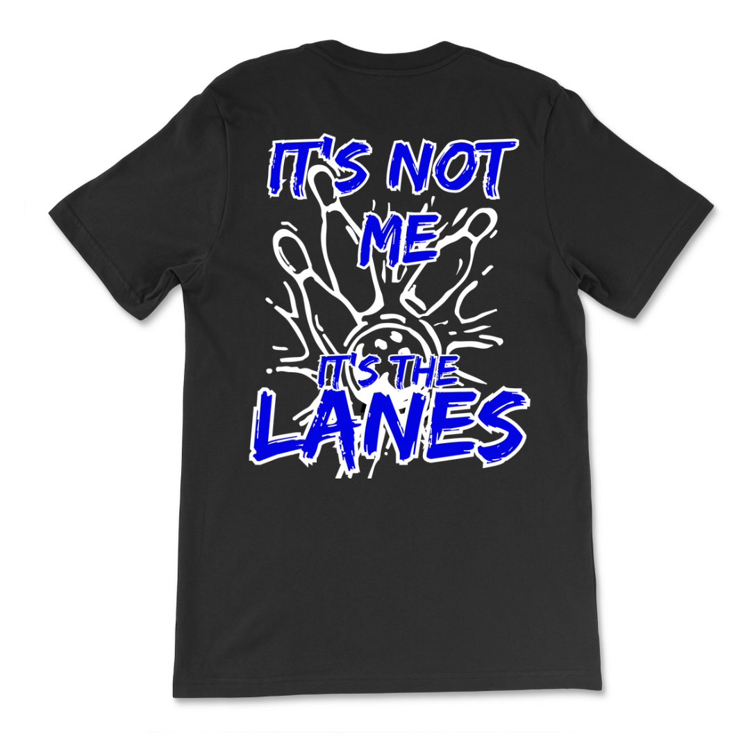 Blame The Lanes T-Shirt