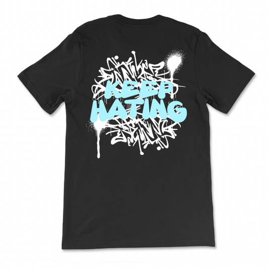 Keep Hating T-Shirt