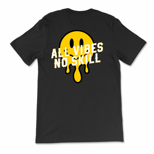 All Vibes No Skill T-Shirt