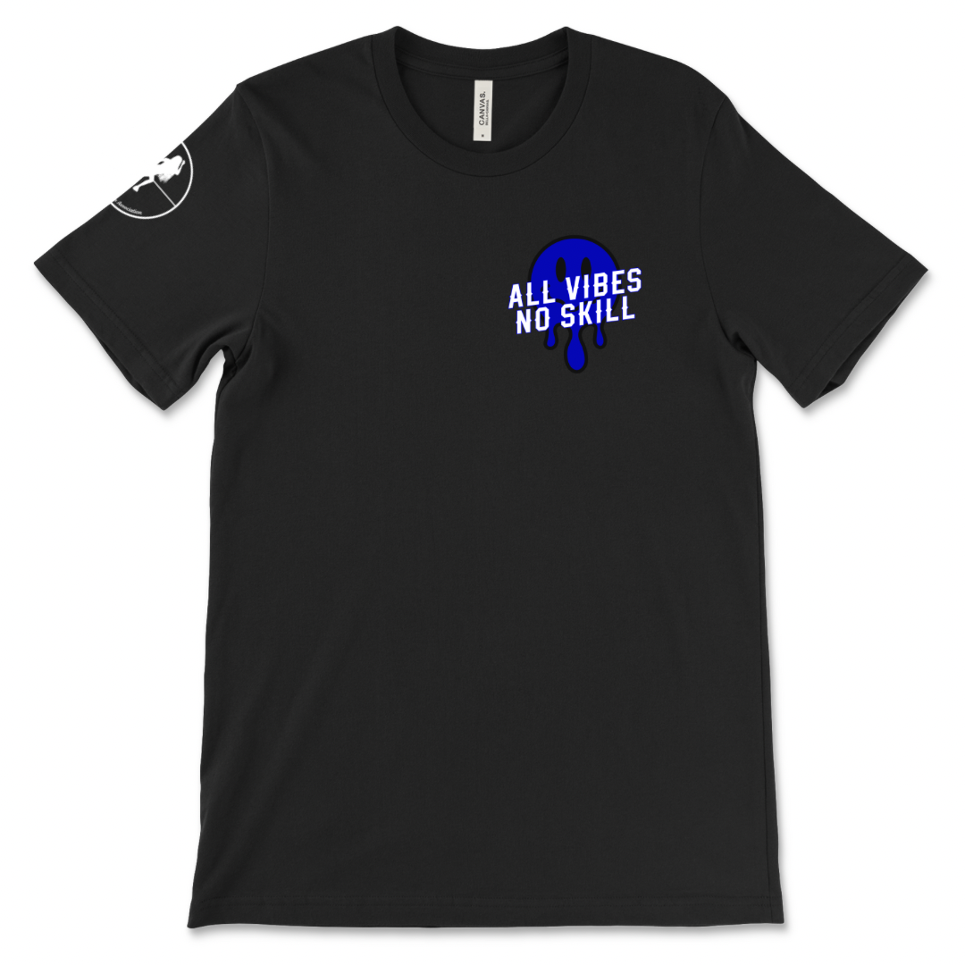All Vibes No Skill T-Shirt