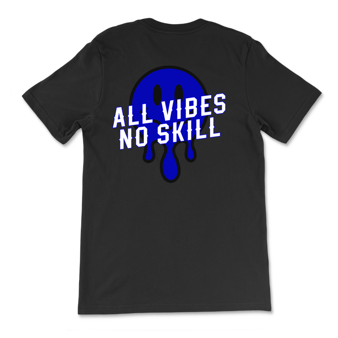 All Vibes No Skill T-Shirt