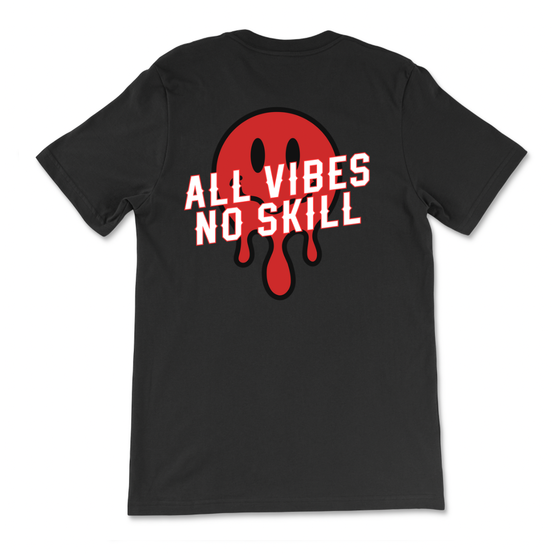 All Vibes No Skill T-Shirt