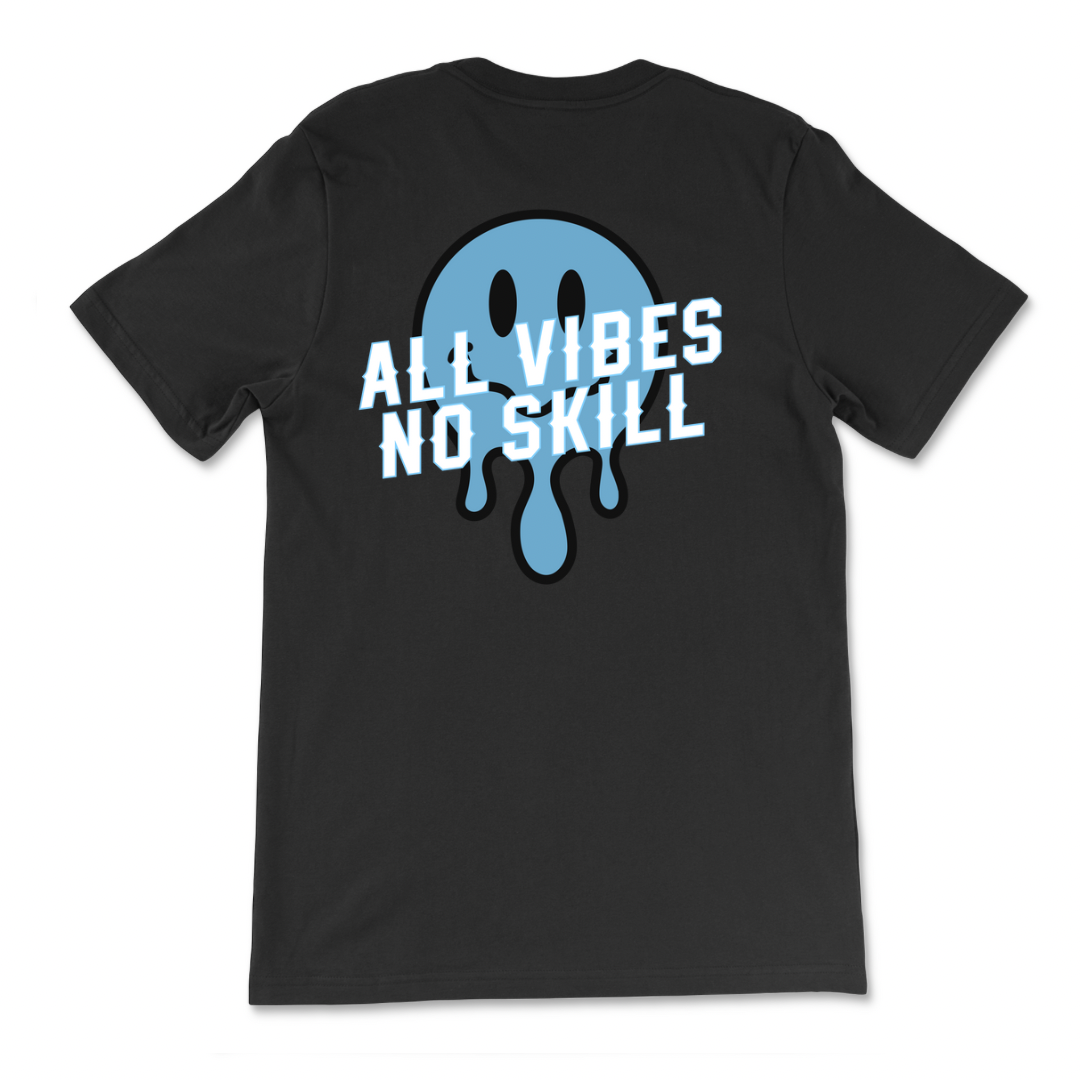All Vibes No Skill T-Shirt