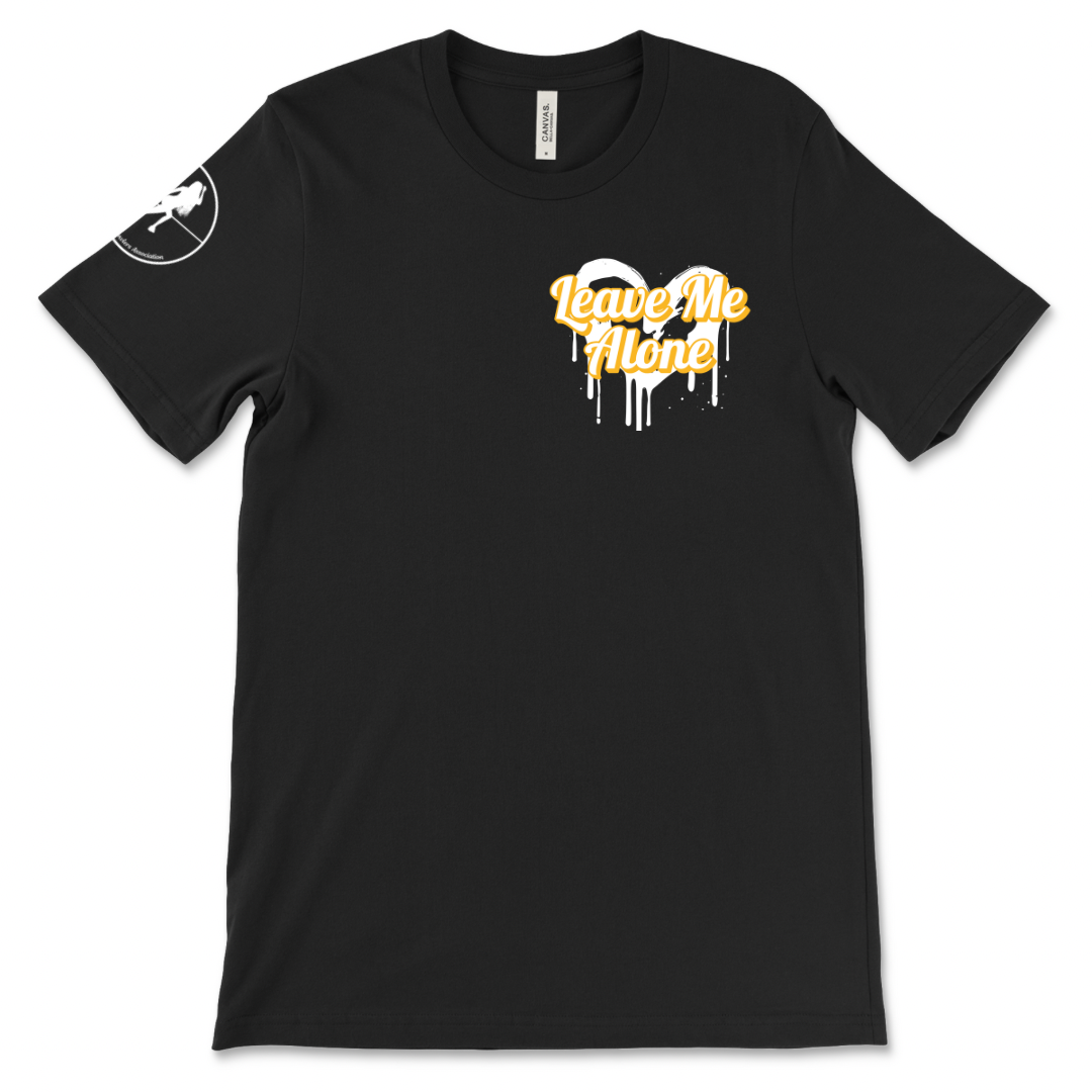 Leave Me Alone T-Shirt