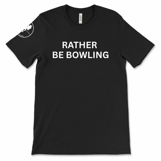 Rather Be Bowling T-Shirt